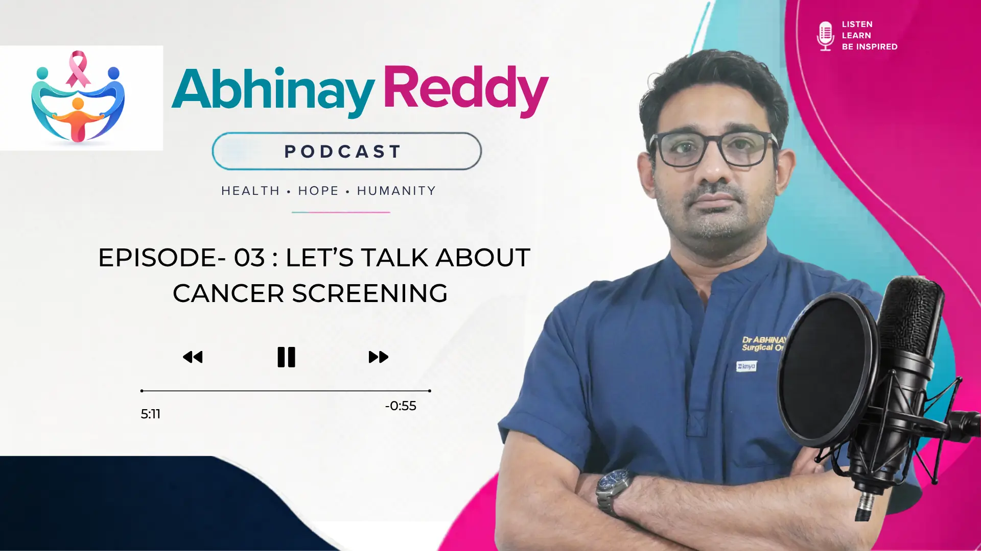 Episode- 03 : Let’s Talk About Cancer Screening | Dr. Abhinay Reddy Podcast | Best Surgical Oncologist in Kalyan Nagar