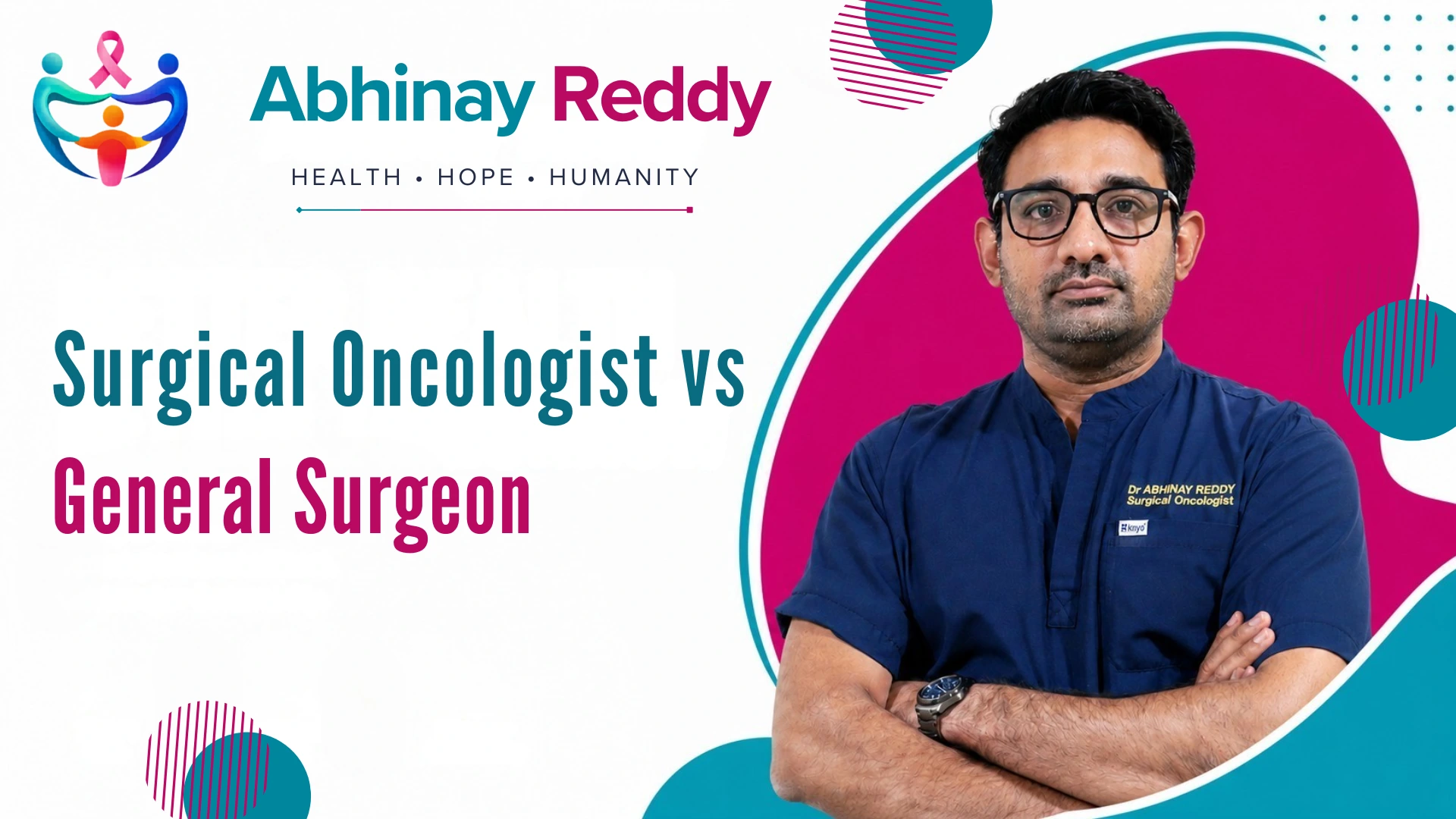 What Makes a Surgical Oncologist Different From a General Surgeon? Surgical Oncologist in Kalyan Nagar
